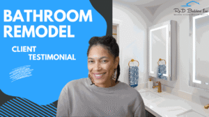 Bathroom remodel client testimonial graphic with smiling woman and remodeled vanity background by RnD Builders Inc