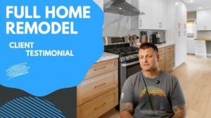 Full home remodel client testimonial thumbnail featuring remodeled kitchen with white upper cabinets and natural wood lower cabinets by RnD Builders Inc